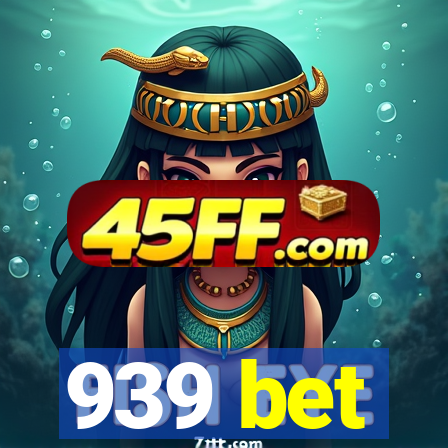 939 bet